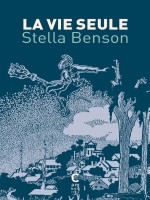 La Vie Seule (edition Collector) de Benson Stella chez Cambourakis