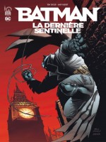 Batman - La Derniere Sentinelle de Taylor  Tom chez Urban Comics