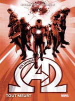 New Avengers T01 : Tout Meurt de Hickman/epting chez Panini