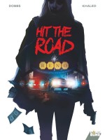 Hit The Road de Dobbs/khaled chez Comix Buro