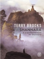 (nc) Shannara - T3 - L'enchantement De Shannara de Brooks Terry chez J'ai Lu