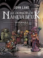 Le Donjon De Naheulbeuk - Integrale, 2 de Lang/poinsot chez J'ai Lu
