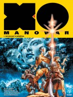 X-o Manowar T01 De Soldat A General de Braithwaite Doug chez Bliss Comics
