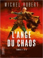 L'ange Du Chaos Tomes 1 A 3 - Integrale de Robert Michel chez Pocket