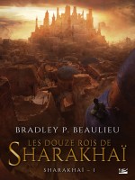 Les Douze Rois De Sharakhai de Beaulieu-b chez Bragelonne