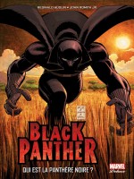 Black Panthere Qui Est La Panthere Noire T01 de Xxx chez Panini