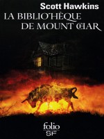 La Bibliotheque De Mount Char de Hawkins Scott chez Gallimard