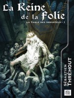 Reine De La Folie (la) de Threhout Sebastien chez Nestiveqnen