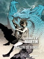 Dragon De Glace de Martin George R.r. chez Actusf