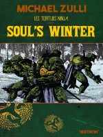 Les Tortues Ninja Dans Soul's Winter de Zulli/eastman/laird chez Vestron
