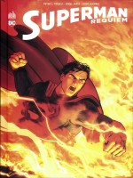 Superman - Requiem de Tomasi/collectif chez Urban Comics