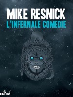 Infernale Comedie (l') de Resnick Mike chez Actusf