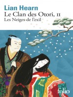 Le Clan Des Otori - Vol02 - Les Neiges De L'exil de Hearn Lian chez Gallimard