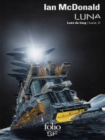 Luna - Vol02 - Luna, Ii-lune Du Loup de Mcdonald Ian chez Gallimard