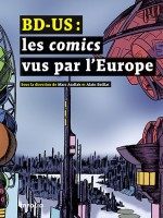 Bd-us : Les Comics Vus Par L'europe de Atallah/boillat chez Infolio