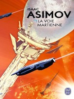 La Voie Martienne de Asimov Isaac chez J'ai Lu
