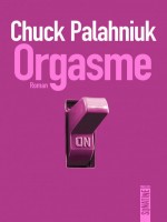 Orgasme de Palahniuk Chuck chez Sonatine