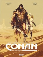Conan Le Cimmerien - Xuthal La Crepusculaire de Bec/subic/howard chez Glenat