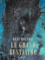Le Grand Bestiaire (integrale) T1 Le Grand Bestiaire D'hausman L'integrale de Hausman Rene chez Dupuis
