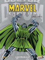 Marvel Rarities : L'integrale 1961-1971 (t01) de Baron/grant/mantlo chez Panini
