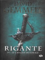 Rigante, T4 : Le Cavalier De L'orage de Gemmell David chez Milady Imaginai