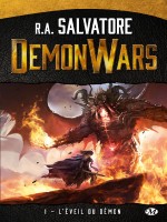 Demon Wars, T1 : L'eveil Du Demon de Salvatore R.a. chez Milady