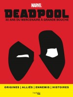 Deadpool - Le Guide Visuel de Touboul Philippe chez Hachette Heroes