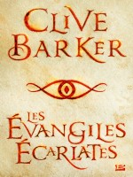 Les Evangiles Ecarlates de Barker-c chez Bragelonne
