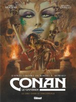 Conan Le Cimmerien -  Le Dieu Dans Le Sarcophage de Headline/civiello chez Glenat
