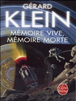 Memoire Vive, Memoire Morte de Klein-g chez Lgf