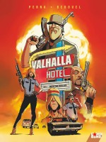 Valhalla Hotel - Tome 01 - Bite The Bullet de Perna/bedouel chez Comix Buro