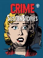 Crime Suspenstories, T.4   Livret Des Couvertures Originales de Feldstein/gaines chez Akileos
