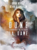 Dune - Chroniques De Caladan - Tome 2 La Dame de Anderson/herbert chez Robert Laffont