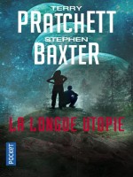 La Longue Utopie de Pratchett/baxter chez Pocket