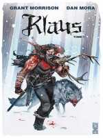 Klaus - Tome 01 - La Veritable Histoire Du Pere Noel de Morrison Grant chez Glenat Comics