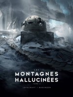 Les Montagnes Hallucinees - T02 - Les Montagnes Hallucinees Illustre - Partie 2 de Lovecraft/baranger chez Bragelonne