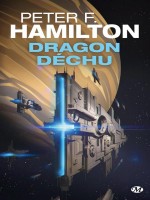 Dragon Dechu de Hamilton Peter F. chez Milady Imaginai