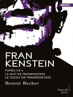 Frankenstein Tome 3 de Benoit Becker chez French Pulp