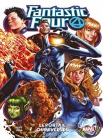 Fantastic Four T07 : Le Portail Omniversel de Slott/silva/robson chez Panini