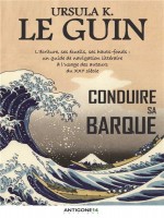 Conduire Sa Barque de Le Guin Ursula K. chez Antigone14