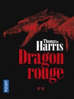 Dragon Rouge de Harris Thomas chez Pocket