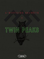 L'histoire Secrete De Twin Peaks de Frost Mark chez Michel Lafon