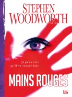Natalie Lindstrom T02 Mains Rouges de Woodworth-s chez Bragelonne