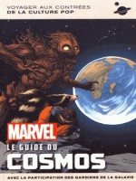 Marvel T1 Marvel Le Guide Du Cosmos de Xxx chez Huginn Muninn
