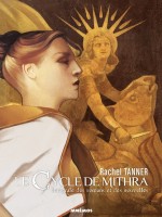 Le Cycle De Mithra - Integrale Des Romans Et Des Nouvelles de Tanner Rachel chez Mnemos