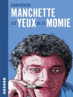 Les Yeux De La Momie - L Integrale Des Chroniques De Cinema de Manchette/gebe chez Wombat