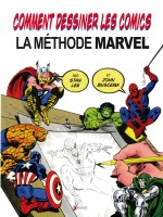 Comment Dessiner Les Comics - La Methode Marvel de Lee/buscema chez Akileos