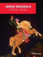 Cheval Rouge de Brussolo Serge chez Ed Du Masque