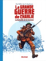 La Grande Guerre De Charlie - La Bataille De La Somme, Edition Integrale de Mills/colquhoun chez Delirium 77