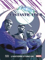 Fantastic Four: L'histoire D'une Vie de Russell/izaakse chez Panini
